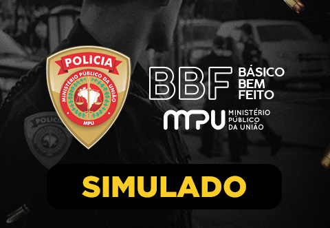 SIMULADO - BBF - Policial MPU