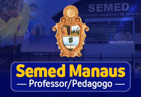 Curso Semed Manaus - Professor / Pedagogo