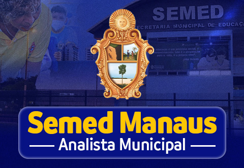 Curso Intensivo Semed Manaus - Analista Municipal