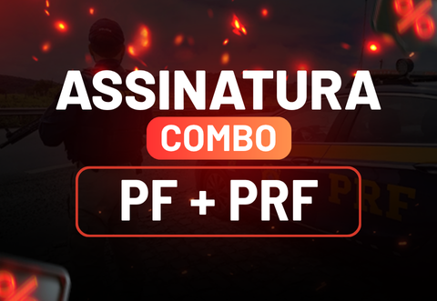 Assinatura Combo PF + PRF