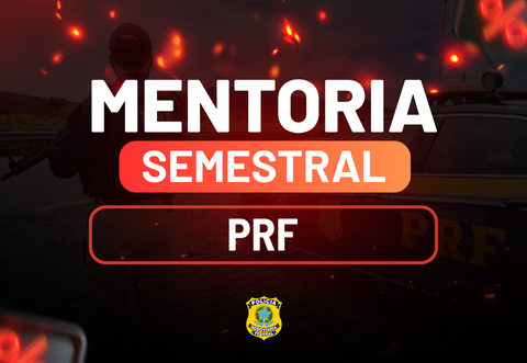 MENTORIA SEMESTRAL PRF