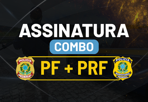 Assinatura Combo PF + PRF