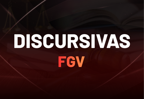 CURSO DE DISCURSIVAS - FGV