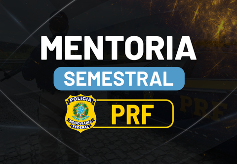 MENTORIA SEMESTRAL PRF