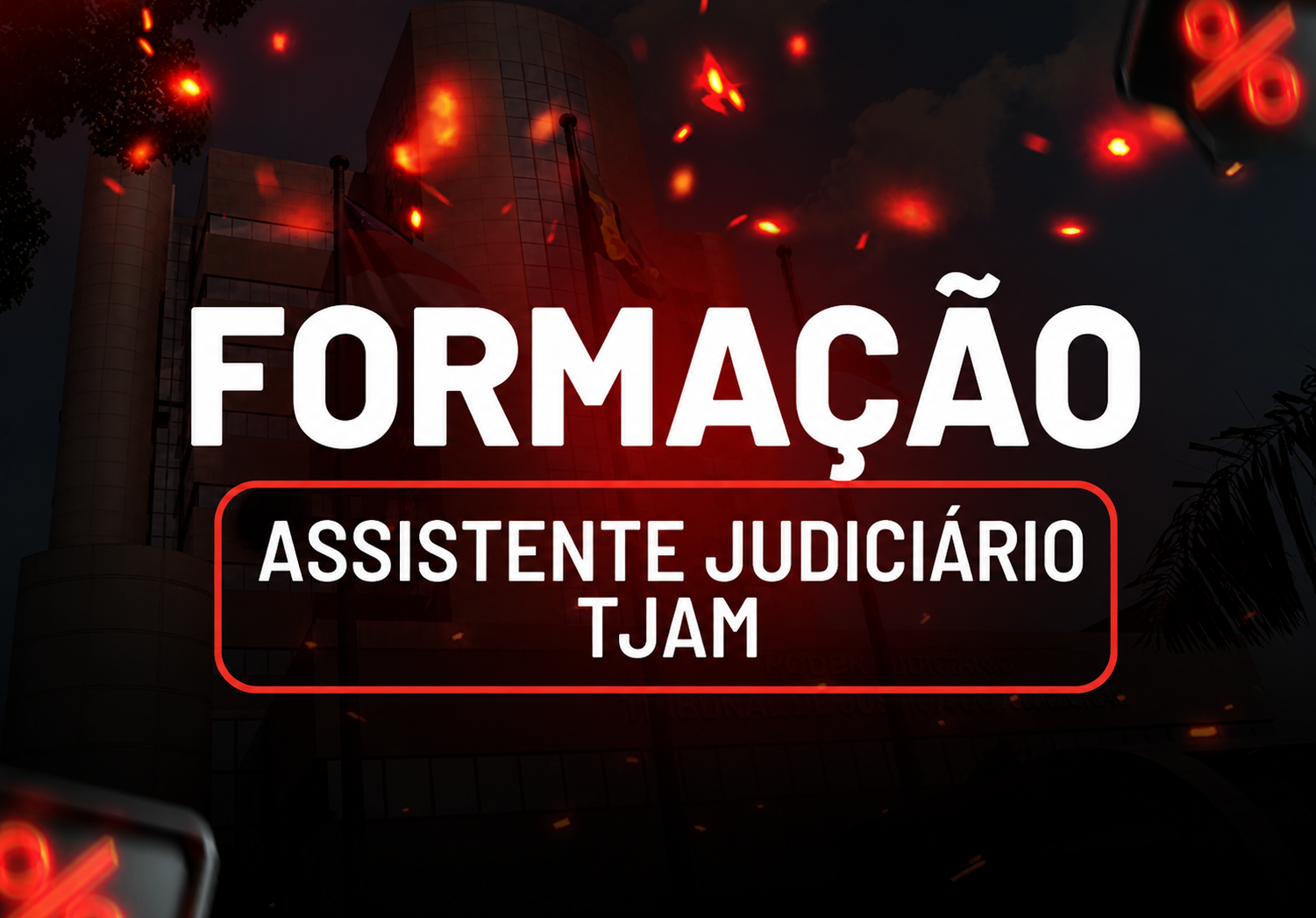 Forma��o -TJAM - Assistente Judici�rio