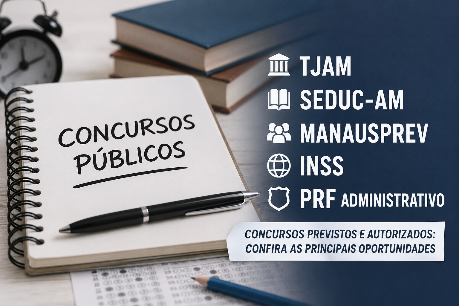 Concursos previstos e autorizados movimentam 2026: veja oportunidades no Amazonas e em �mbito nacional