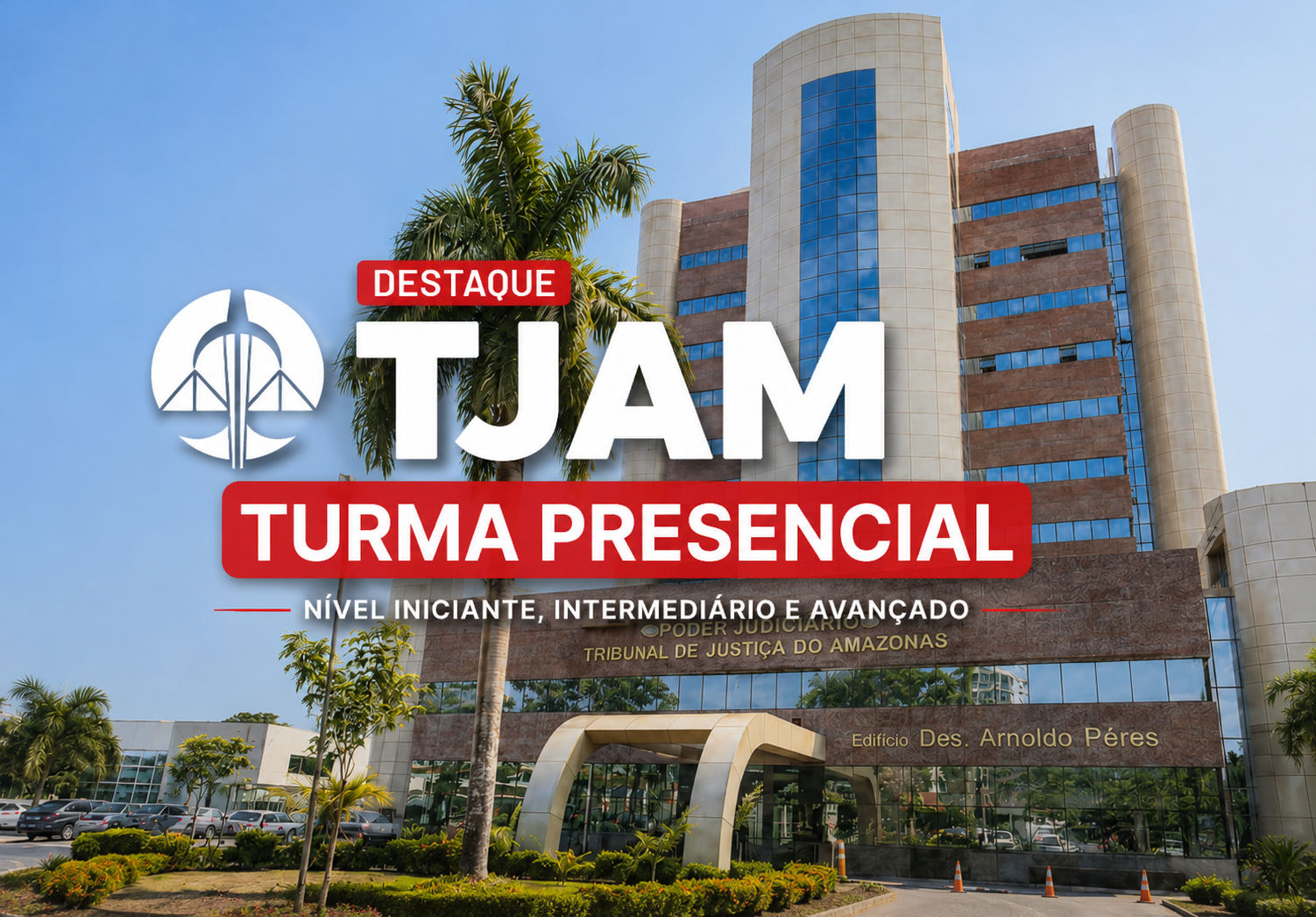 Turma Presencial Semanal - TJAM