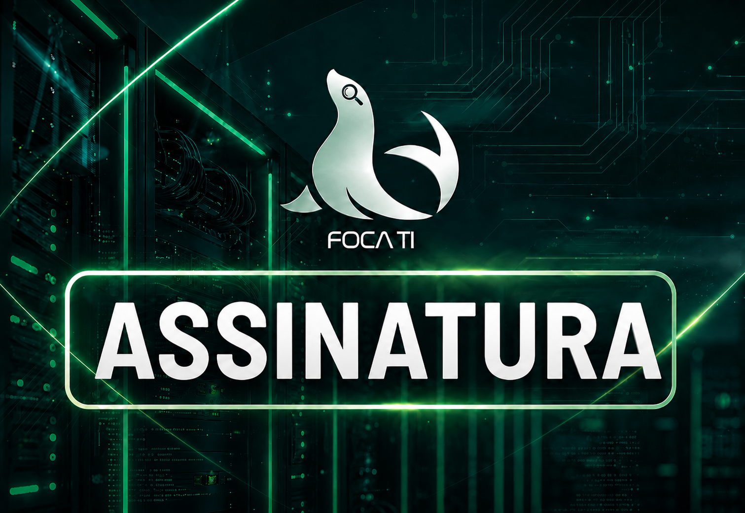 Assinatura - Foca TI