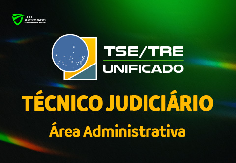 Pacote TSE/TRE Unificado - Tcnico Judicirio rea Administrativa